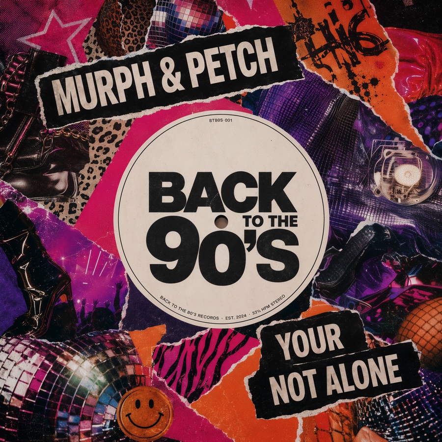 Murph & Petch — Your Not Alone future release artwork